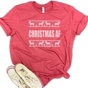 Christmas AF Funny Unisex Tee